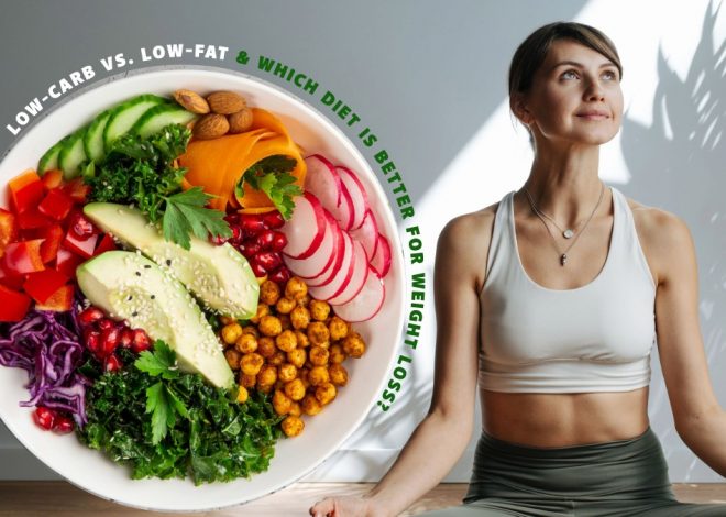 Low-Carb vs. Low-Fat: Which Diet is Better for Weight Loss?