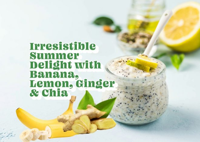 Ginger & Chia Pudding: A Refreshing Summer Treat