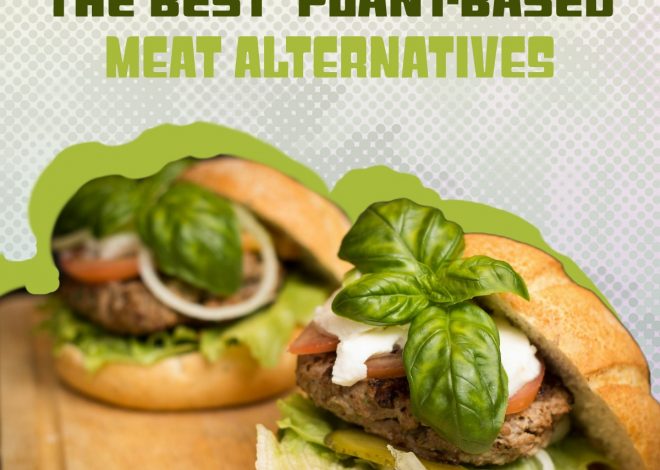 Plant-Based Meat Alternatives: Nutritional Insights