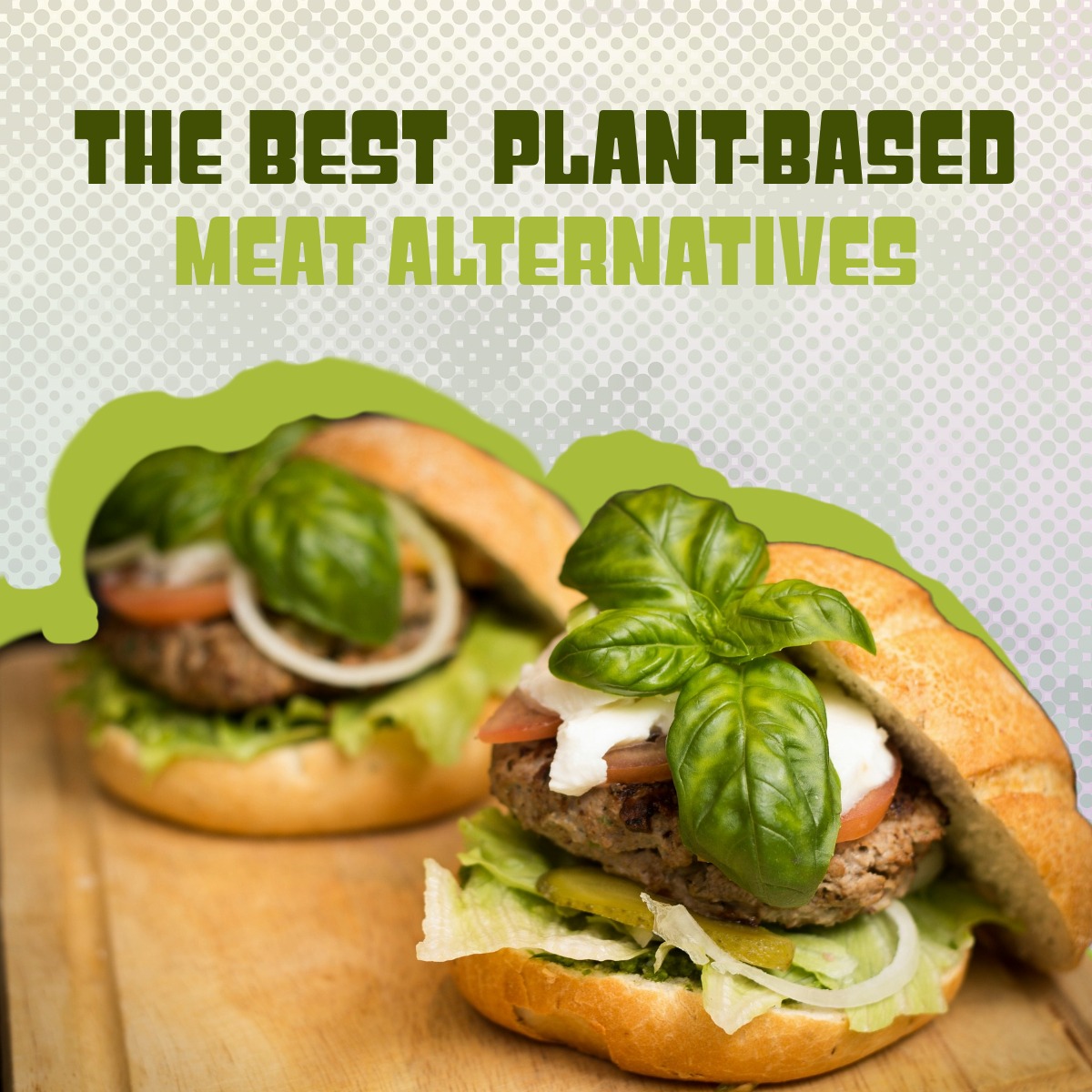 Plant-Based Meat Alternatives: Nutritional Insights