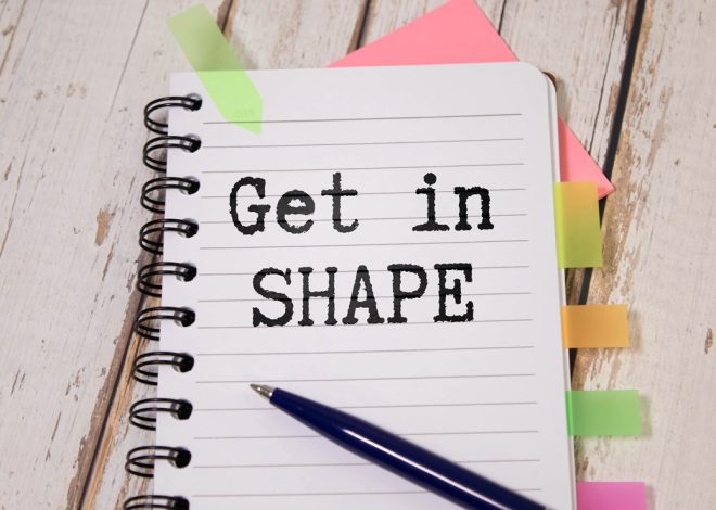 How to Get in Shape: A Simple Guide to Transform Your Body